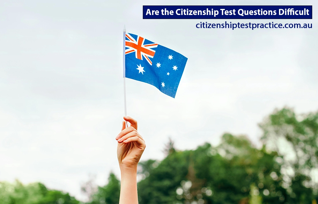 Are the Citizenship Test Questions Difficult?