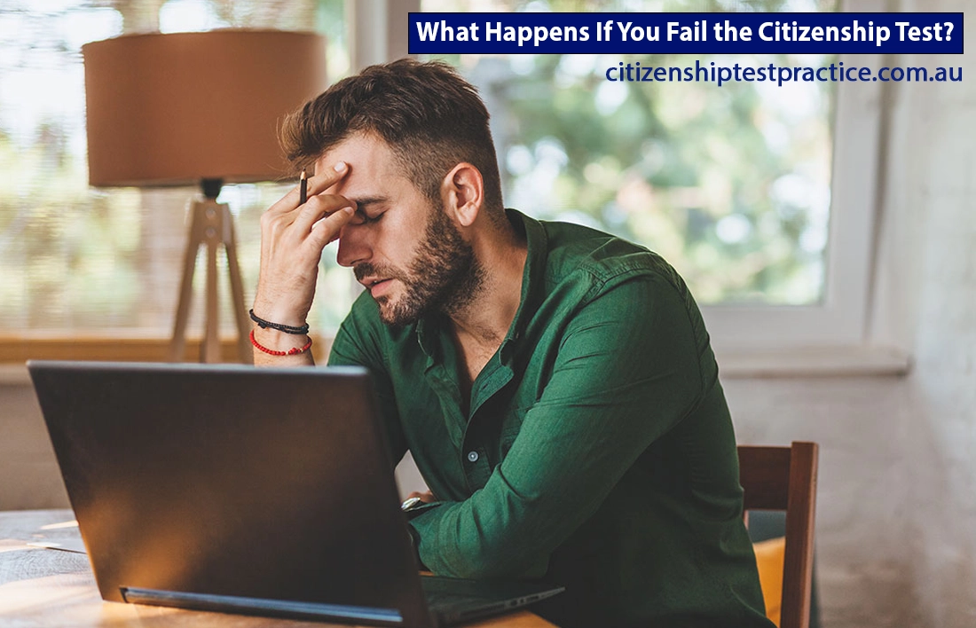 What Happens If You Fail the Citizenship Test?