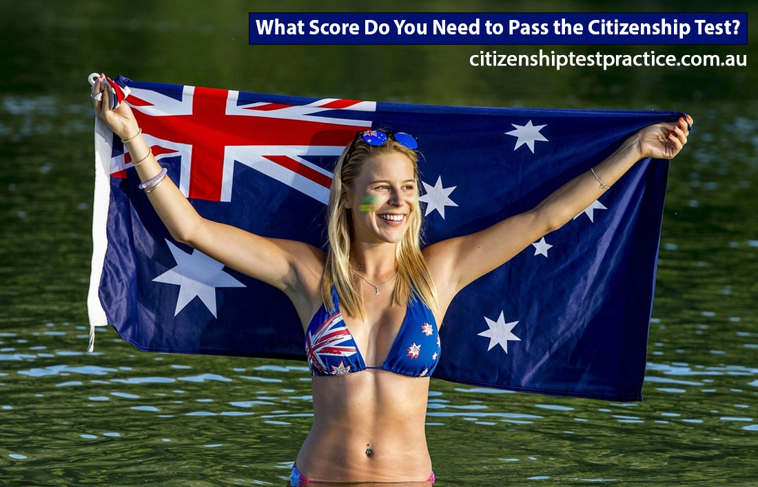 What Score Do You Need to Pass the Citizenship Test?